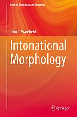 eBook (pdf) Intonational Morphology de John C. Wakefield