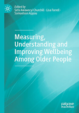 Couverture cartonnée Measuring, Understanding and Improving Wellbeing Among Older People de 