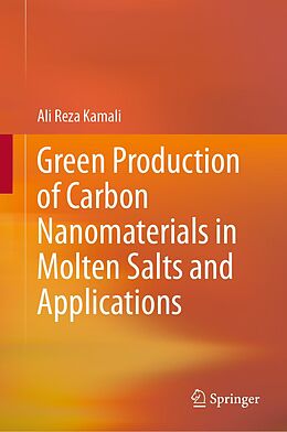 eBook (pdf) Green Production of Carbon Nanomaterials in Molten Salts and Applications de Ali Reza Kamali