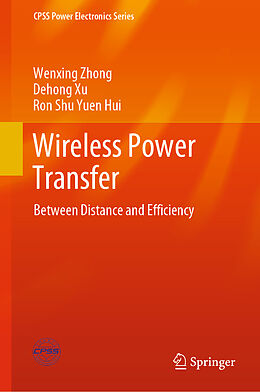 Fester Einband Wireless Power Transfer von Wenxing Zhong, Ron Shu Yuen Hui, Dehong Xu