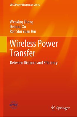 E-Book (pdf) Wireless Power Transfer von Wenxing Zhong, Dehong Xu, Ron Shu Yuen Hui