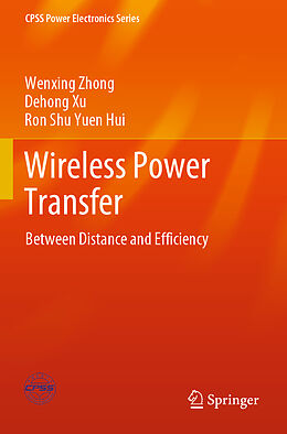 Kartonierter Einband Wireless Power Transfer von Wenxing Zhong, Ron Shu Yuen Hui, Dehong Xu