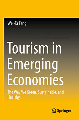 Couverture cartonnée Tourism in Emerging Economies de Wei-Ta Fang