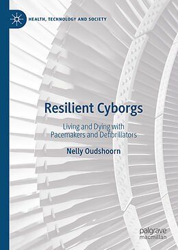 Livre Relié Resilient Cyborgs de Nelly Oudshoorn