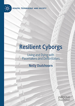 Couverture cartonnée Resilient Cyborgs de Nelly Oudshoorn