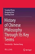 E-Book (pdf) History of Chinese Philosophy Through Its Key Terms von Yueqing Wang, Qinggang Bao, Guoxing Guan