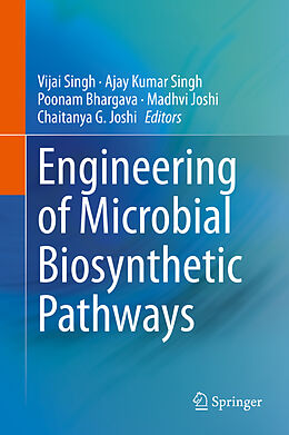 Livre Relié Engineering of Microbial Biosynthetic Pathways de 