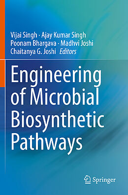 Couverture cartonnée Engineering of Microbial Biosynthetic Pathways de 