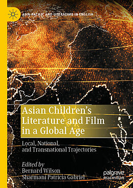 Couverture cartonnée Asian Children's Literature and Film in a Global Age de 