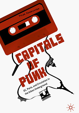 Kartonierter Einband Capitals of Punk von Tyler Sonnichsen