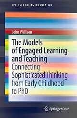 Kartonierter Einband (Kt) The Models of Engaged Learning and Teaching von John Willison