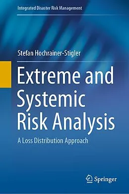 E-Book (pdf) Extreme and Systemic Risk Analysis von Stefan Hochrainer-Stigler