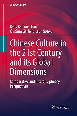 E-Book (pdf) Chinese Culture in the 21st Century and its Global Dimensions von 