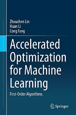 E-Book (pdf) Accelerated Optimization for Machine Learning von Zhouchen Lin, Huan Li, Cong Fang