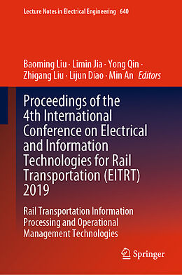 Fester Einband Proceedings of the 4th International Conference on Electrical and Information Technologies for Rail Transportation (EITRT) 2019 von 