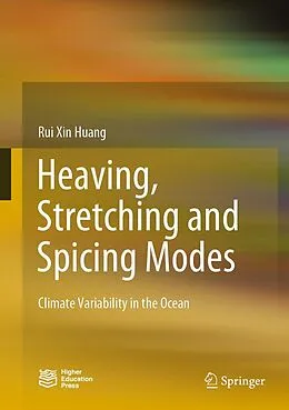 E-Book (pdf) Heaving, Stretching and Spicing Modes von Rui Xin Huang