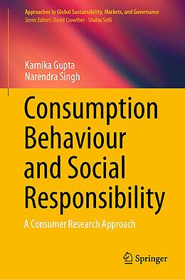 Livre Relié Consumption Behaviour and Social Responsibility de Narendra Singh, Karnika Gupta