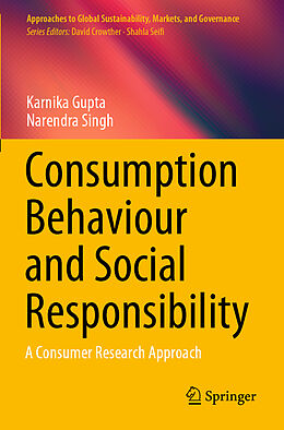 Couverture cartonnée Consumption Behaviour and Social Responsibility de Narendra Singh, Karnika Gupta