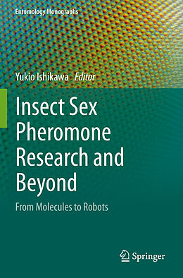 Couverture cartonnée Insect Sex Pheromone Research and Beyond de 