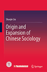 eBook (pdf) Origin and Expansion of Chinese Sociology de Shaojie Liu