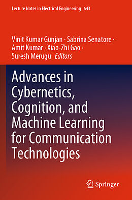 Kartonierter Einband Advances in Cybernetics, Cognition, and Machine Learning for Communication Technologies von 