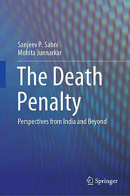 E-Book (pdf) The Death Penalty von Sanjeev P. Sahni, Mohita Junnarkar