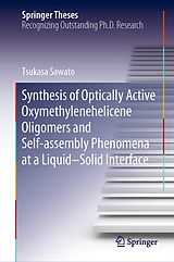 eBook (pdf) Synthesis of Optically Active Oxymethylenehelicene Oligomers and Self-assembly Phenomena at a Liquid-Solid Interface de Tsukasa Sawato