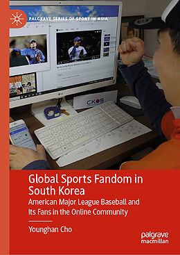 Livre Relié Global Sports Fandom in South Korea de Younghan Cho