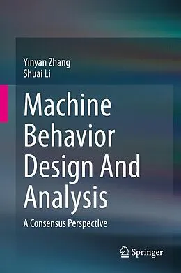 E-Book (pdf) Machine Behavior Design And Analysis von Yinyan Zhang, Shuai Li