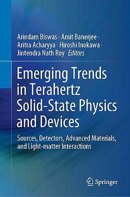 Livre Relié Emerging Trends in Terahertz Solid-State Physics and Devices de 