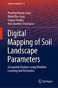 E-Book (pdf) Digital Mapping of Soil Landscape Parameters von Pradeep Kumar Garg, Rahul Dev Garg, Gaurav Shukla