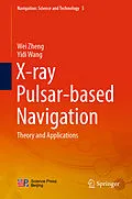 E-Book (pdf) X-ray Pulsar-based Navigation von Wei Zheng, Yidi Wang