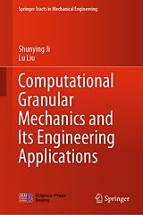 eBook (pdf) Computational Granular Mechanics and Its Engineering Applications de Shunying Ji, Lu Liu