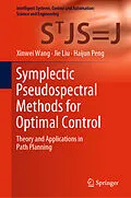 E-Book (pdf) Symplectic Pseudospectral Methods for Optimal Control von Xinwei Wang, Jie Liu, Haijun Peng