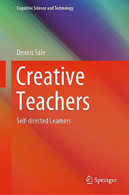 Livre Relié Creative Teachers de Dennis Sale