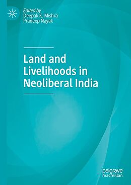 eBook (pdf) Land and Livelihoods in Neoliberal India de 