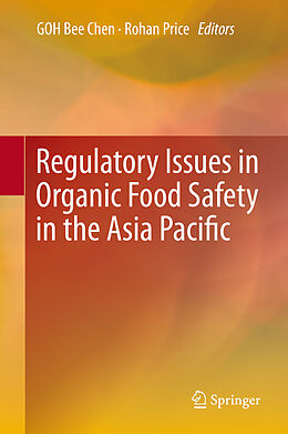 Livre Relié Regulatory Issues in Organic Food Safety in the Asia Pacific de 