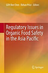 E-Book (pdf) Regulatory Issues in Organic Food Safety in the Asia Pacific von 