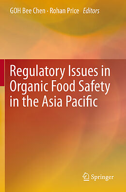 Couverture cartonnée Regulatory Issues in Organic Food Safety in the Asia Pacific de 