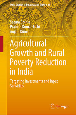 Livre Relié Agricultural Growth and Rural Poverty Reduction in India de Seema Bathla, Anjani Kumar, Pramod Kumar Joshi