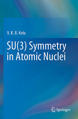 Couverture cartonnée SU(3) Symmetry in Atomic Nuclei de V. K. B. Kota