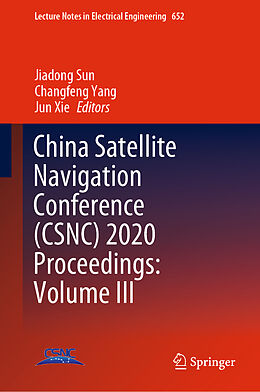 Fester Einband China Satellite Navigation Conference (CSNC) 2020 Proceedings: Volume III von 