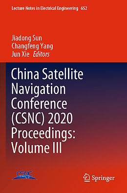 Kartonierter Einband China Satellite Navigation Conference (CSNC) 2020 Proceedings: Volume III von 