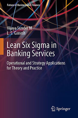 Couverture cartonnée Lean Six Sigma in Banking Services de L. S. Ganesh, Vijaya Sunder M