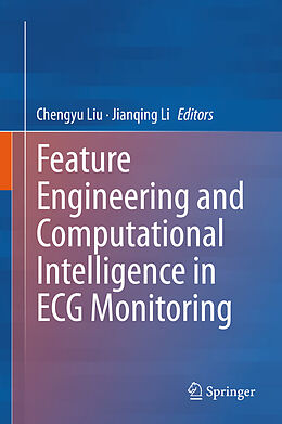 Livre Relié Feature Engineering and Computational Intelligence in ECG Monitoring de 