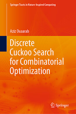 Livre Relié Discrete Cuckoo Search for Combinatorial Optimization de Aziz Ouaarab