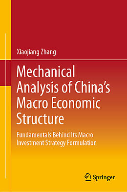 Livre Relié Mechanical Analysis of China's Macro Economic Structure de Xiaojiang Zhang