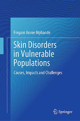 Livre Relié Skin Disorders in Vulnerable Populations de Fingani Annie Mphande