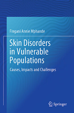 Couverture cartonnée Skin Disorders in Vulnerable Populations de Fingani Annie Mphande