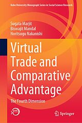 eBook (pdf) Virtual Trade and Comparative Advantage de Sugata Marjit, Biswajit Mandal, Noritsugu Nakanishi